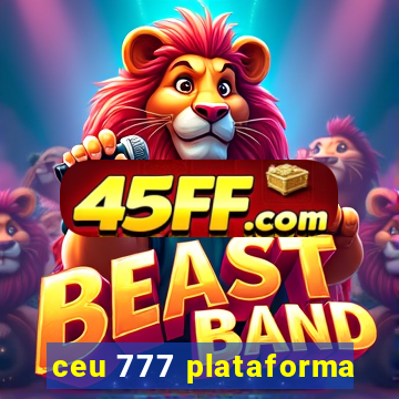 ceu 777 plataforma